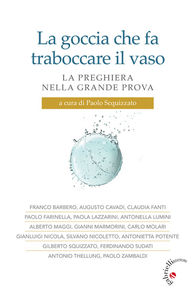 La goccia che fa traboccare il vaso.